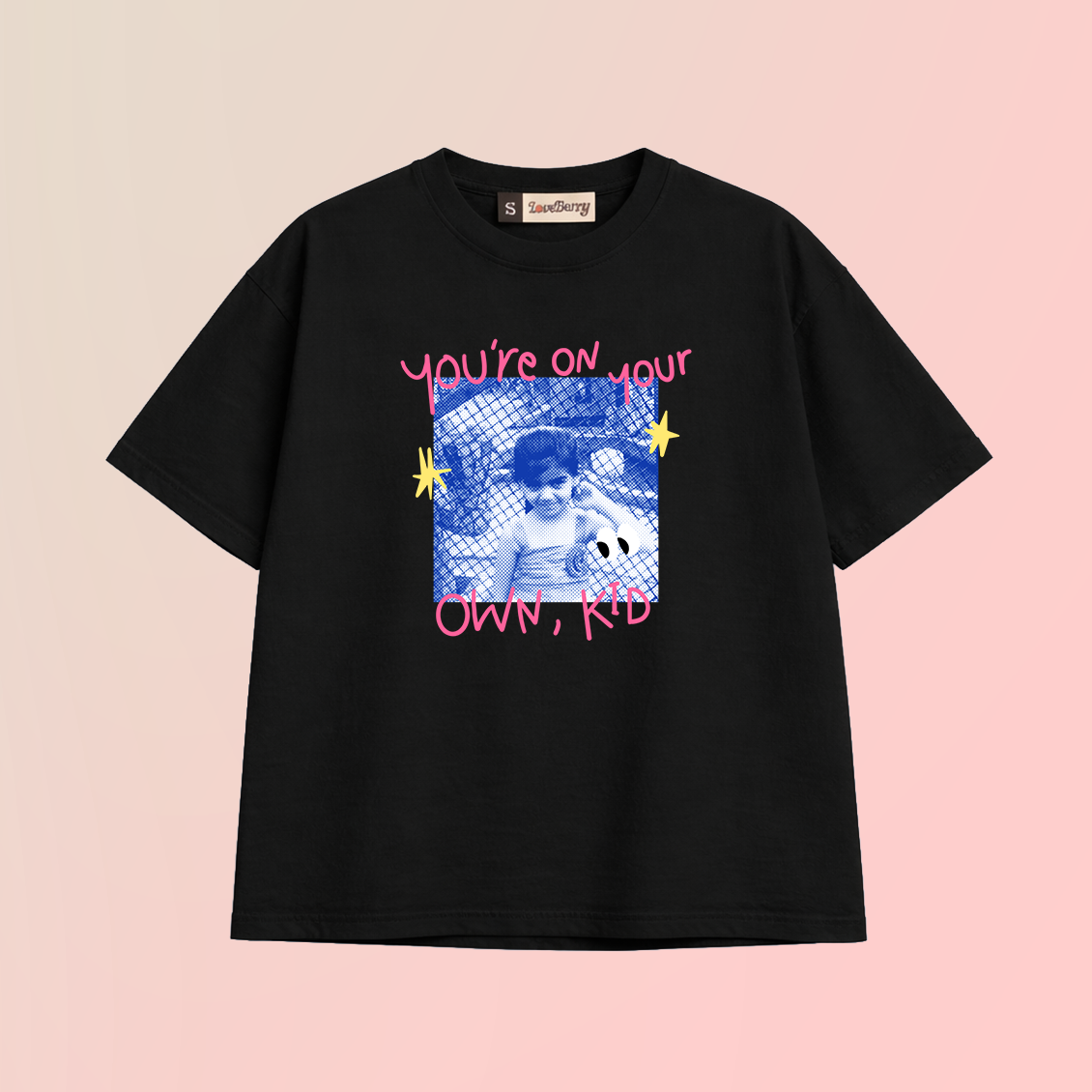 You're On Your Own Kid T-shirt - Customizable